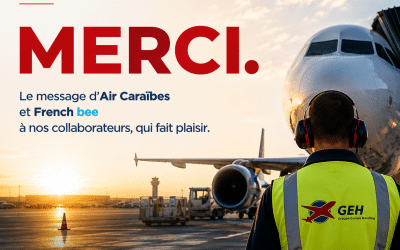 Air Caraïbes et French bee saluent l’engagement des équipes GEH